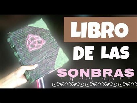 CREA Tu Propio LIBRO DE LAS SOMBRAS Lokos Por El Arte YouTube