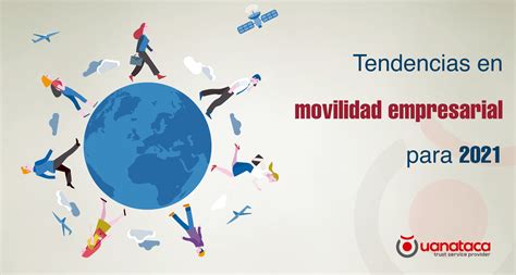 La Movilidad Empresarial Elemento Clave En La Transformaci N Digital