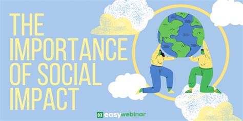 The Importance Of Social Impact Easywebinar