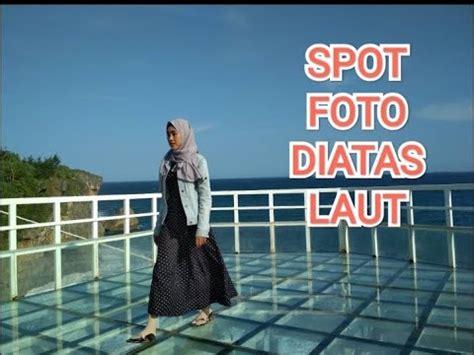 CnM REISEN 7 SPOT FOTO DI ATAS KACA PANTAI NGULURAN YouTube