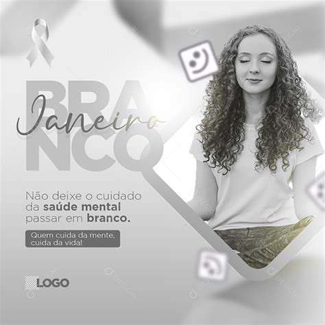 Janeiro Branco Não Deixe O Cuidado Com A Saúde Mental Passar Em Branco