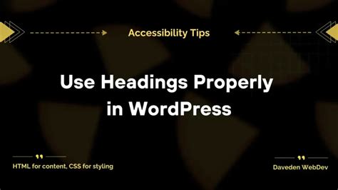 Your Guide To Accessible Headings In WordPress Daveden WebDev