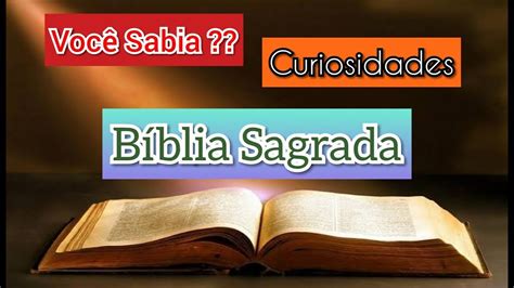 Você Sabia Curiosidades sobre a Bíblia Sagrada YouTube