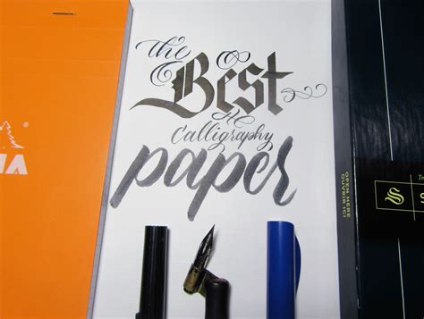 The Best Calligraphy Paper - Calligrascape