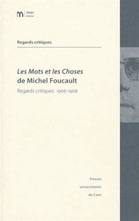 Amazon Les Mots Et Les Choses De Michel Foucault Regards