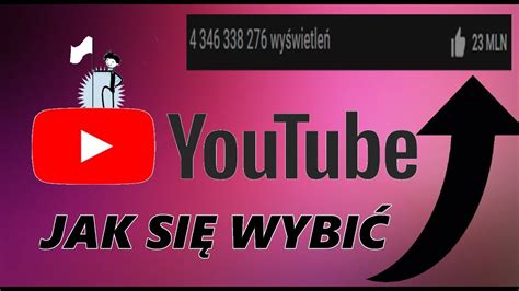 Jak Si Wybi Na Youtubie Youtube