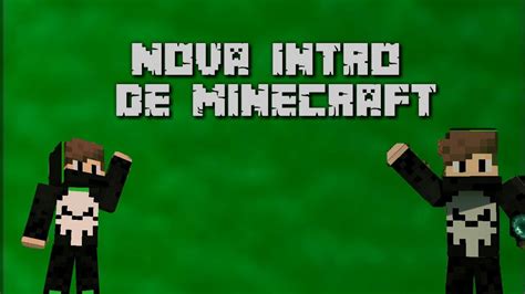 Nova Intro De Minecraft Youtube