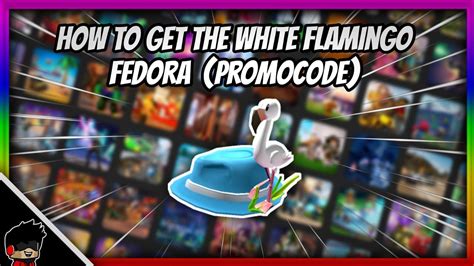 Promocode How To Get The White Flamingo Fedora Roblox Youtube