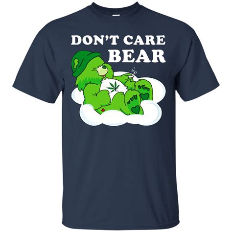 Cannabis Bear Dont Care Bear Shirt Hoodie Tank