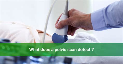 What does a pelvic ultrasound detect? Expert answers it