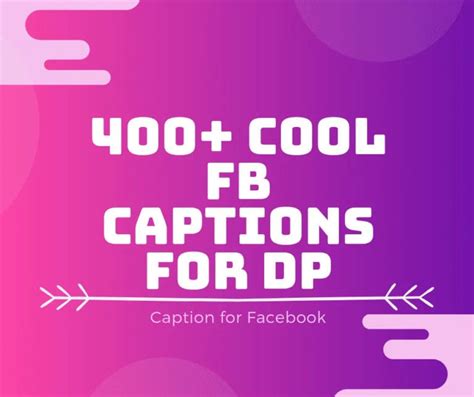 Best Facebook Captions For Fb Profile Pictures Dp