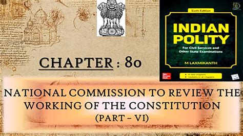 CHAPTER 80 PART 6 NATIONAL COMMISSION TO REVIEW THE WORKING OF