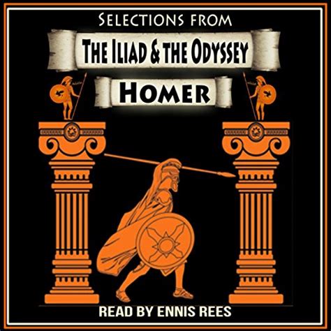 Selections From The Iliad And The Odyssey Of Homer Von Ennis Rees Bei Amazon Music Amazon De