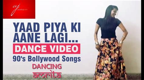 Yaad Piya Ki Aane Lagi Falguni Patahk Dance Video 90 S Bollywood