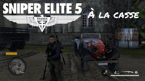 Sniper Elite La Casse Mission R Sidence Occup E Succ S