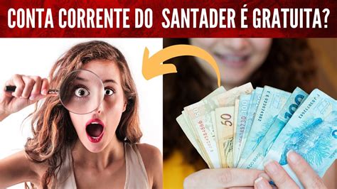 Como Saber Se Minha Conta Corrente Do Santander Gratuita Youtube