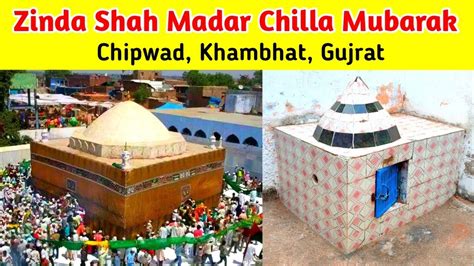 Dam Madar Beda Paar Zinda Shah Madar Chilla Mubarak Chipwad