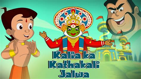 Chhota Bheem - Kalia Ka Kathakali Jalwa | Cartoon for Kids in Hindi ...