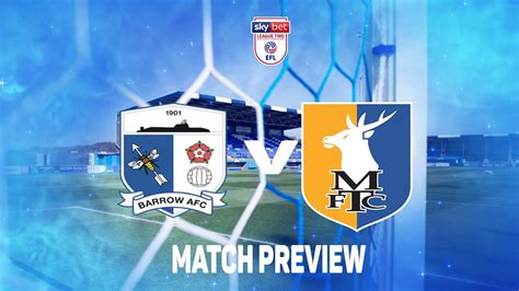 Barrow Afc Vs Mansfield Town Match Preview Efl Barrowafc Mansfield