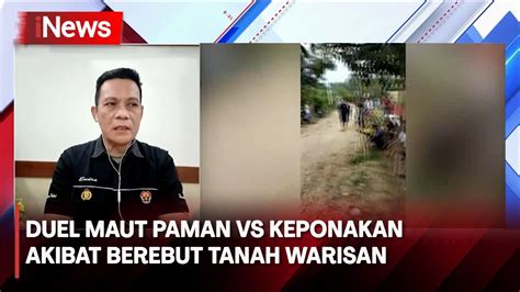 Duel Maut Paman Vs Keponakan Akibat Berebut Tanah Warisan YouTube