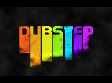 Mejores Canciones De Dubstep En Mi Opinion YouTube