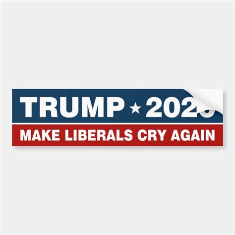 Trump 2020 Make Liberals Cry Again Bumper Sticker Zazzle Ca