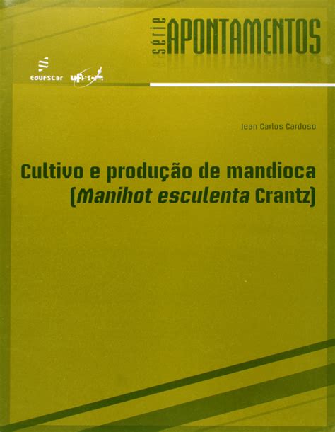 Cultivo E Producao De Mandioca Manihot Esculenta Crantz Pdf Jean