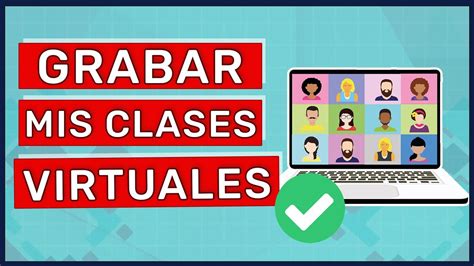 COMO GRABAR MIS CLASES VIRTUALES Grabar Clases Virtuales 2021 YouTube