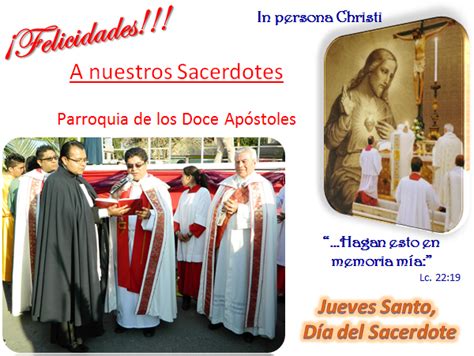 Mi Parroquia De Los Doce ApÓstoles Jueves Santo DÍa Del Sacerdote