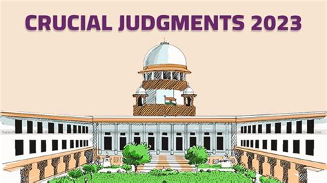 The Supreme Court of India in 2023: 25 important cases