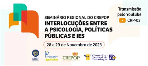 Crp 03 Crp 03 Promove Seminário Regional Destacando A Psicologia Nas