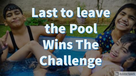 Last To Leave The Pool Wins The Challenge Youtube