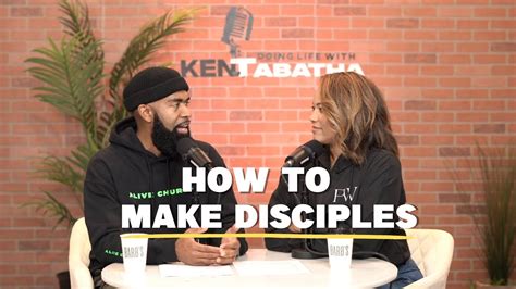 How To Make Disciples Discipleship Made Easy With Ken And Tabatha