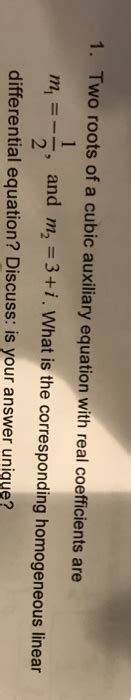 Solved Two Roots Of A Cubic Auxiliary Equation With Real Chegg