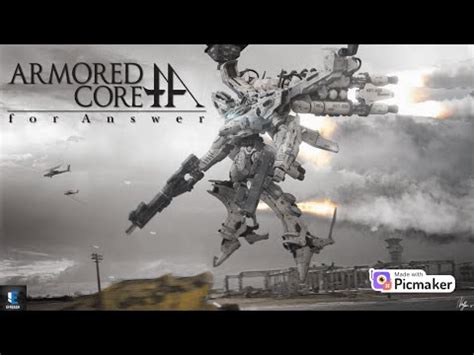 In The Myth God Is Force Armored Core For Answer Ps Youtube