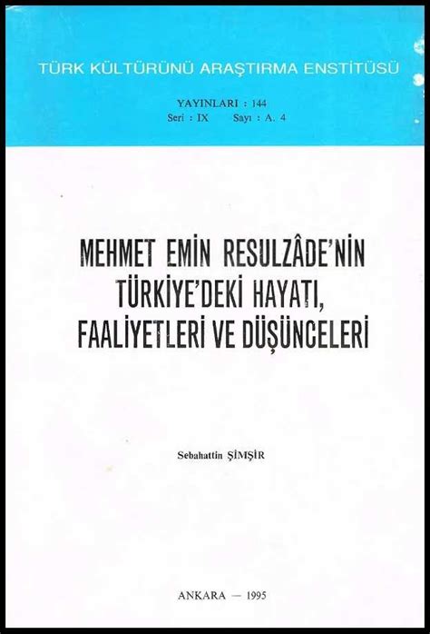 Sebahattin Şimşir Mehmet Emin Resulzade nin Türkiye deki hayatı