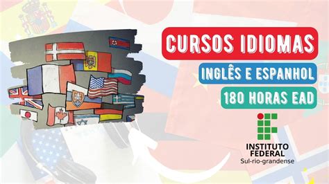 Ifsul Divulga Inscrições Para Cursos Ead De Inglês E Espanhol Com 180