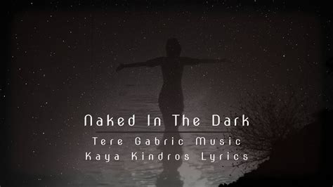 Tereza Gabrić Naked In The Dark YouTube