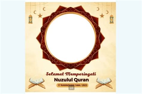 18 Twibbon Nuzulul Quran 1444 H 2023 Bingkai Foto Dengan Desain Keren