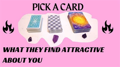 What They Find Attractive About You Pick A Card Tarot Reading