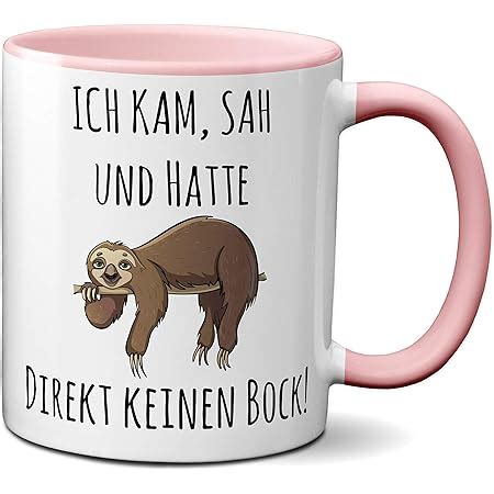 Amazon De Tasse Mit Spruch ICH KAM SAH UND HATTE DIREKT KEINEN BOCK