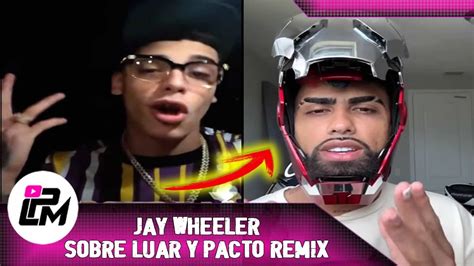 Jay Wheeler Aclara La Situaci N Con Luar La L En Pacto Remix Youtube