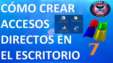 Como Crear Accesos Directos En Windows 7 Poner Iconos De Accesos