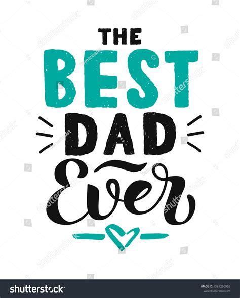 Best Dad Ever Calligraphy Poster Beautiful Stock Vector (Royalty Free ...