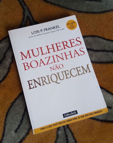 Livro Mulheres Boazinhas Não Enriquecem Livro Editora Gente Usado