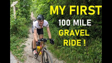 My First 100 Mile Gravel Ride Youtube