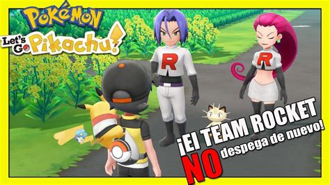 30 El TEAM Rocket NO despega de nuevo Pokémon Let sGo Pikachu