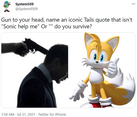 Name An Iconic Tails Quote Gun To Your Head Know Your Meme