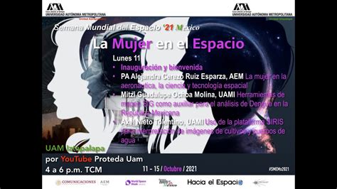 Semana Mundial Del Espacio 2021 En La UAM MUJERES EN EL ESPACIO YouTube