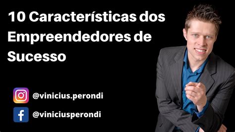 10 Características dos Empreendedores de Sucesso YouTube